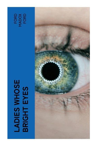 Ladies Whose Bright Eyes
