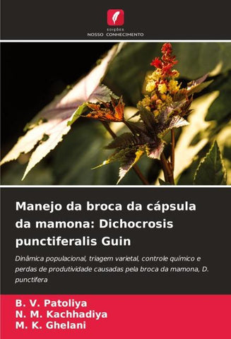 Manejo da broca da cápsula da mamona: Dichocrosis punctiferalis Guin