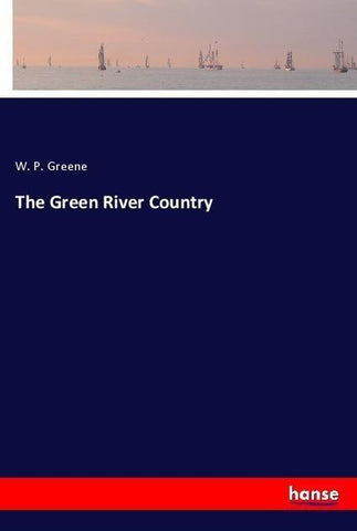 The Green River Country