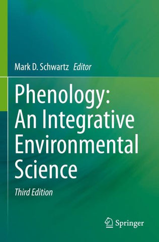 Phenology: An Integrative Environmental Science