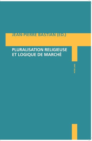 Pluralisation religieuse et logique de marché