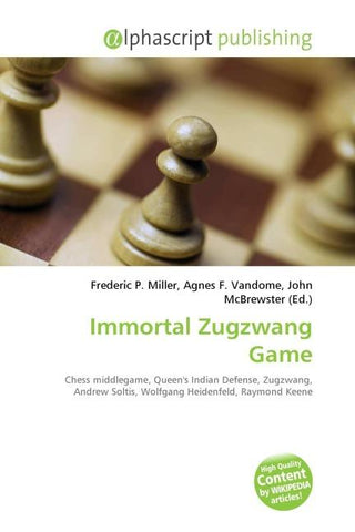 Immortal Zugzwang Game
