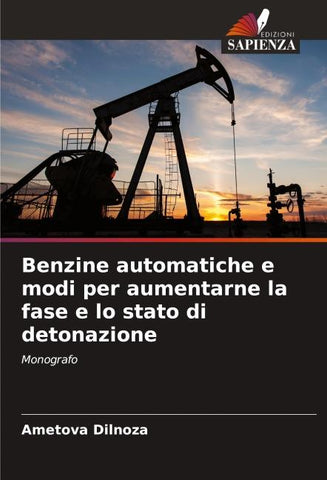 Benzine automatiche e modi per aumentarne la fase e lo stato di detonazione