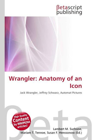 Wrangler: Anatomy of an Icon