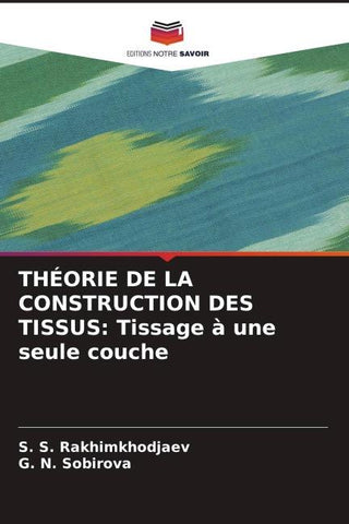 THÉORIE DE LA CONSTRUCTION DES TISSUS: Tissage à une seule couche