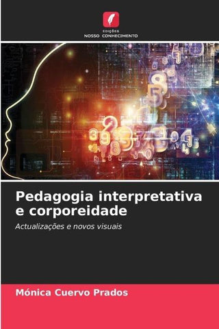 Pedagogia interpretativa e corporeidade