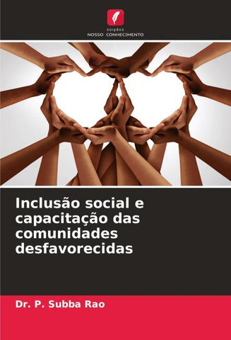 Inclusão social e capacitação das comunidades desfavorecidas