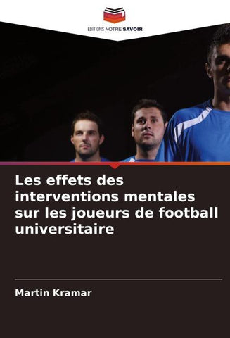 Les effets des interventions mentales sur les joueurs de football universitaire