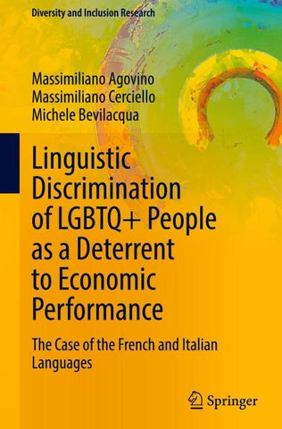 Linguistic Discrimination of LGBTQ+ People as a Deterrent to Economic Performance