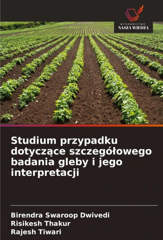 Studium przypadku dotycz¿ce szczegó¿owego badania gleby i jego interpretacji