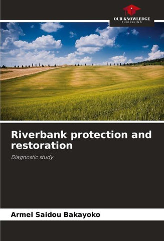 Riverbank protection and restoration