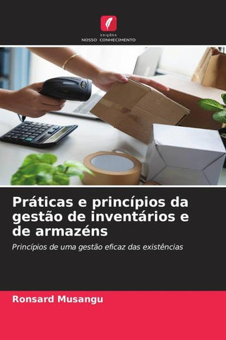 Práticas e princípios da gestão de inventários e de armazéns