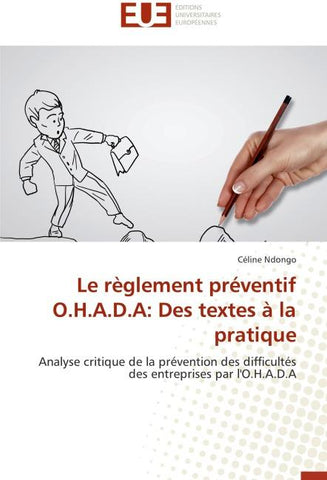 Le règlement préventif O.H.A.D.A: Des textes à la pratique