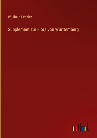 Supplement zur Flora von Württemberg