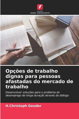 Opções de trabalho dignas para pessoas afastadas do mercado de trabalho
