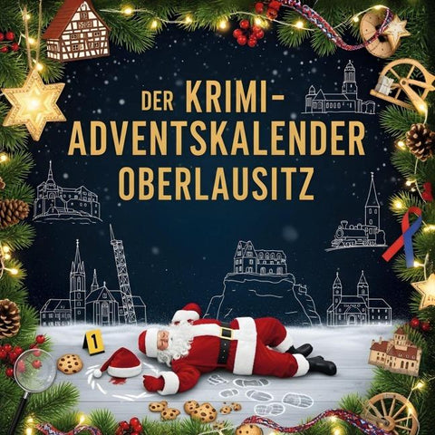 Der Krimi-Adventskalender Oberlausitz