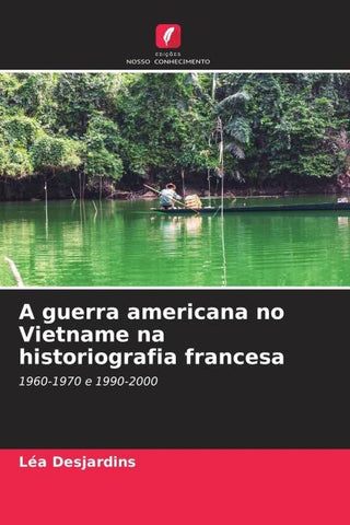 A guerra americana no Vietname na historiografia francesa