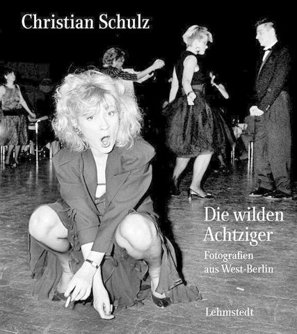 Die wilden Achtziger