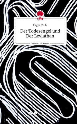 Der Todesengel und Der Leviathan. Life is a Story - story.one