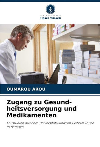 Zugang zu Gesund-heitsversorgung und Medikamenten