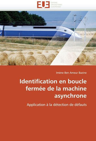 Identification en boucle fermée de la machine asynchrone