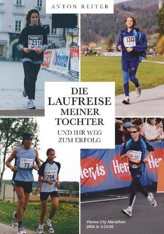 Die Laufreise meiner Tochter und ihr Weg zum Erfolg