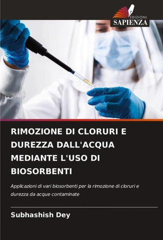 RIMOZIONE DI CLORURI E DUREZZA DALL'ACQUA MEDIANTE L'USO DI BIOSORBENTI