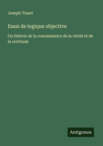 Essai de logique objective
