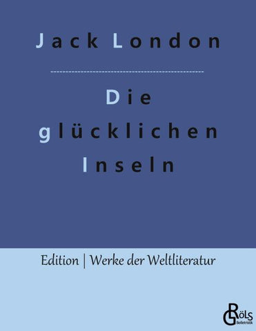 Die glücklichen Inseln