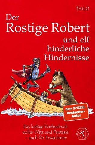 Der Rostige Robert und elf hinderliche Hindernisse - Band 2