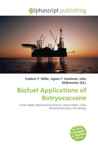Biofuel Applications of Botryococcene