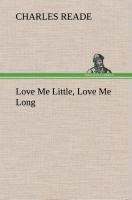 Love Me Little, Love Me Long