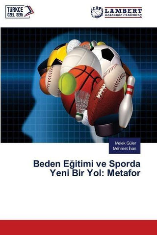 Beden E¿itimi ve Sporda Yeni Bir Yol: Metafor