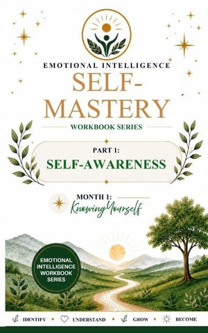 Emotional Intelligence Self-Mastery Series Part 1