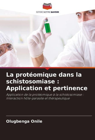 La protéomique dans la schistosomiase : Application et pertinence