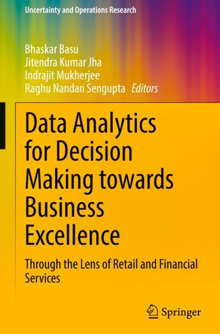 Data Analytics for Decision Making towards Business Excellence