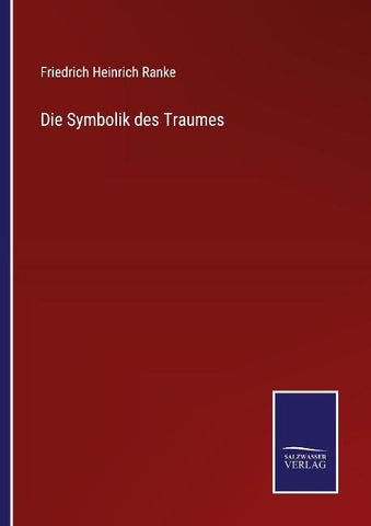 Die Symbolik des Traumes