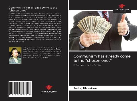 Communism has already come to the "chosen ones"