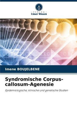 Syndromische Corpus-callosum-Agenesie