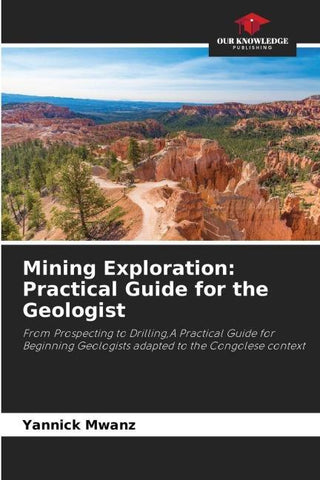 Mining Exploration: Practical Guide for the Geologist