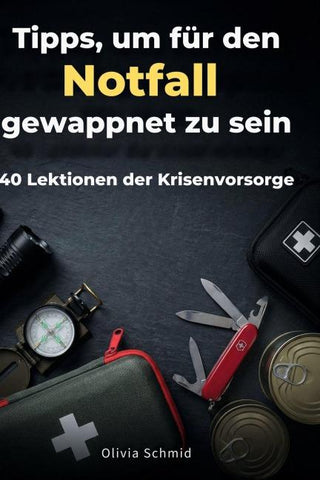 Tipps, um für den Notfall gewappnet zu sein