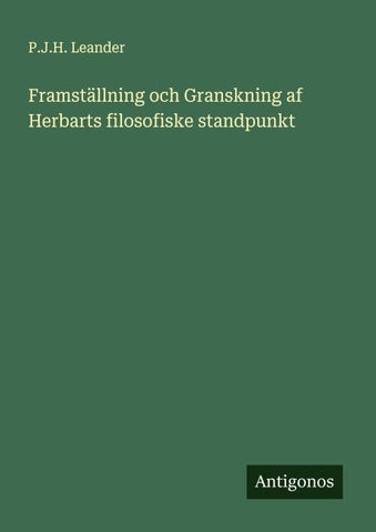 Framställning och Granskning af Herbarts filosofiske standpunkt