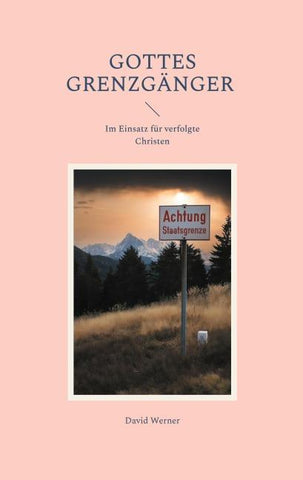 Gottes Grenzgänger