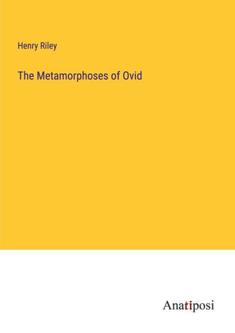 The Metamorphoses of Ovid