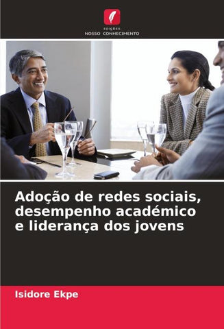 Adoção de redes sociais, desempenho académico e liderança dos jovens