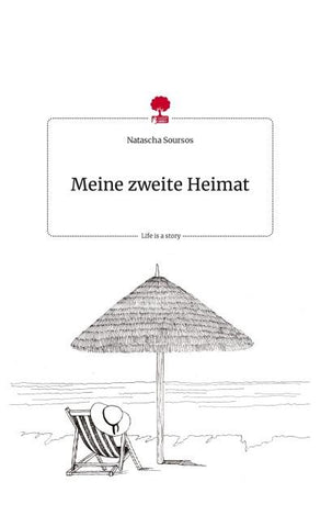 Meine zweite Heimat. Life is a Story - story.one