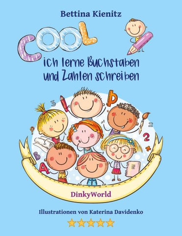 Cool, ich lerne Buchstaben und Zahlen schreiben