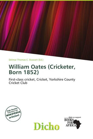 William Oates (Cricketer, Born 1852)