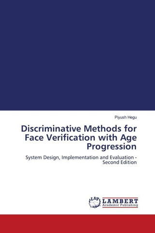 Discriminative Methods for Face Verification with Age Progression