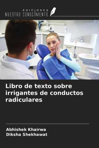 Libro de texto sobre irrigantes de conductos radiculares